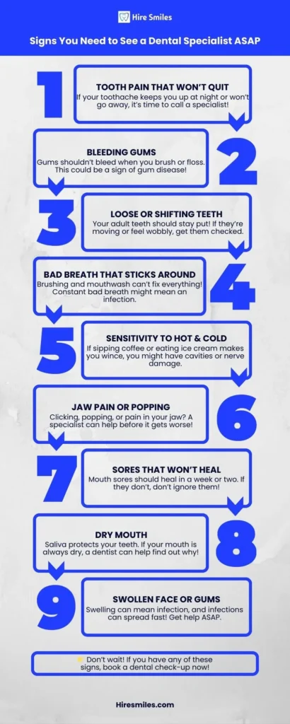 Signs You Need to See a Dental Specialist ASAP