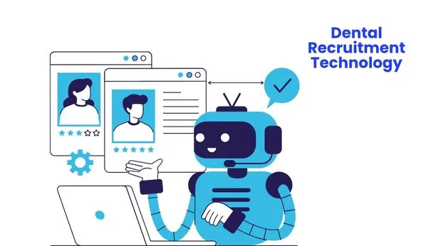 Dental Recruitment Technology